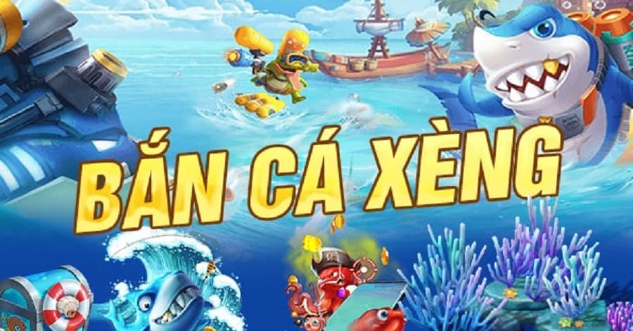 Khái quát chung về game bắn cá bắn xèng
